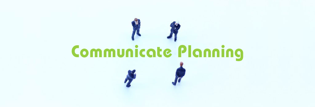 Communicate Planning